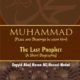 Muhammad The Last Prophet