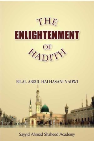 The Enlightenment of Hadith